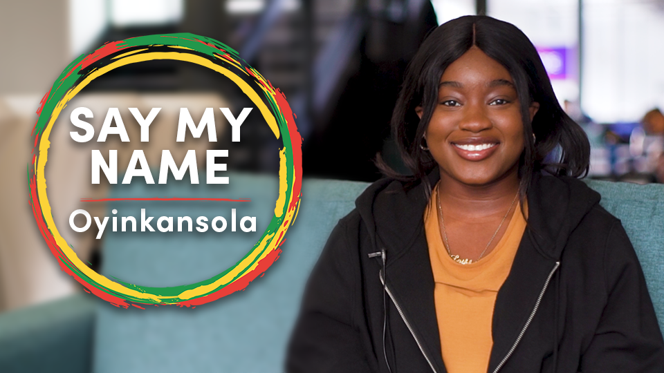 Say My Name: Oyinkansola