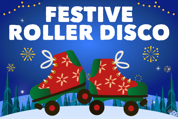 Festive Roller Disco - What's On